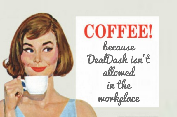 DealDash Is My Morning Brew DealDash Reviews DealDash Is My Morning Brew DealDash Reviews